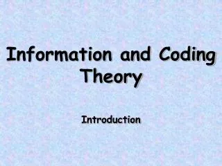 Information and Coding Theory Introduction