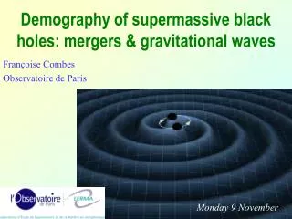 Demography of supermassive black holes: mergers &amp; gravitational waves