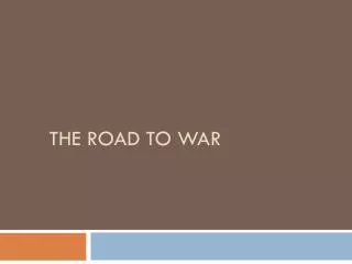 the road to war