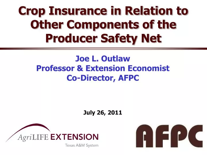 crop insurance in relation to other components of the producer safety net