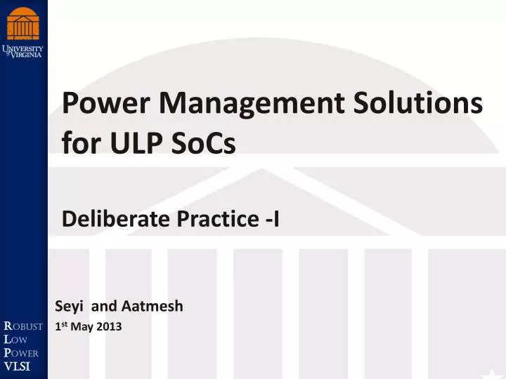 power management solutions for ulp socs deliberate practice i