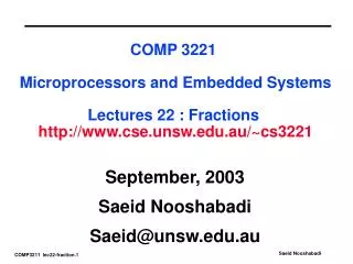 September, 2003 Saeid Nooshabadi Saeid@unsw.au