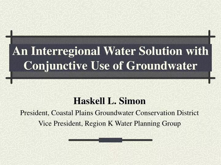 an interregional water solution with conjunctive use of groundwater