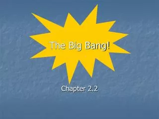 The Big Bang!