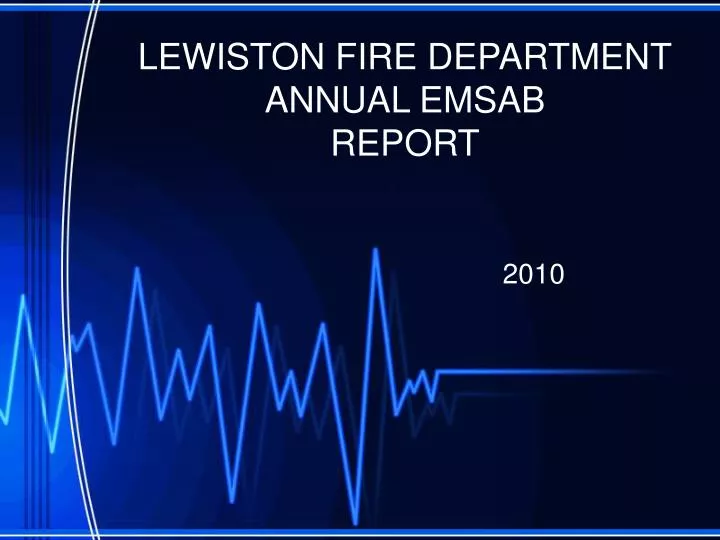 lewiston fire department annual emsab report
