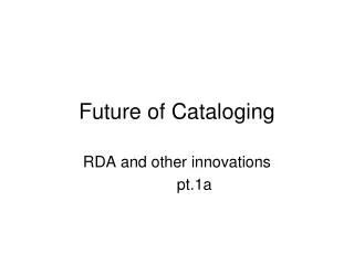 Future of Cataloging