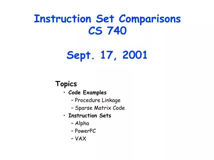 instruction set comparisons cs 740 sept 17 2001