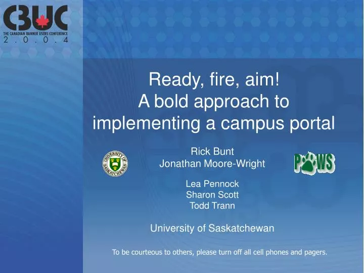 ready fire aim a bold approach to implementing a campus portal