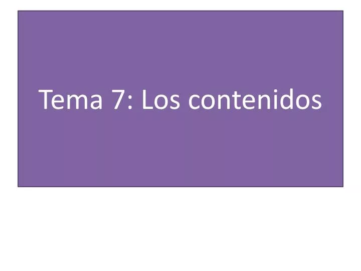 tema 7 los contenidos