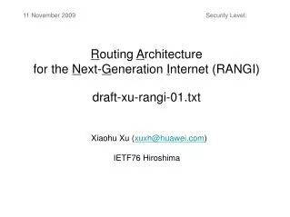 R outing A rchitecture for the N ext- G eneration I nternet (RANGI) draft-xu-rangi-01.txt