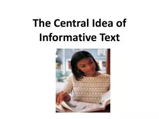 The Central Idea of Informative Text