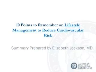 10 Points to Remember on Lifestyle Management to Reduce Cardiovascular Risk
