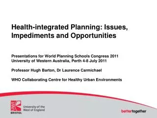 Health-integrated Planning: Issues, Impediments and Opportunities