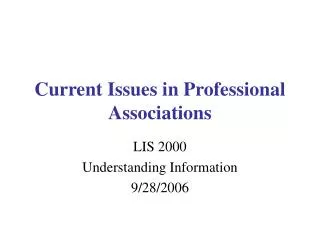 Current Issues in Professional Associations