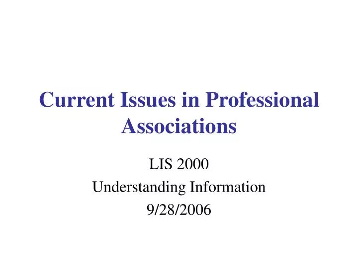 current issues in professional associations