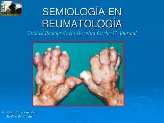 semiolog a en reumatolog a unidad reumatolog a hospital carlos g durand