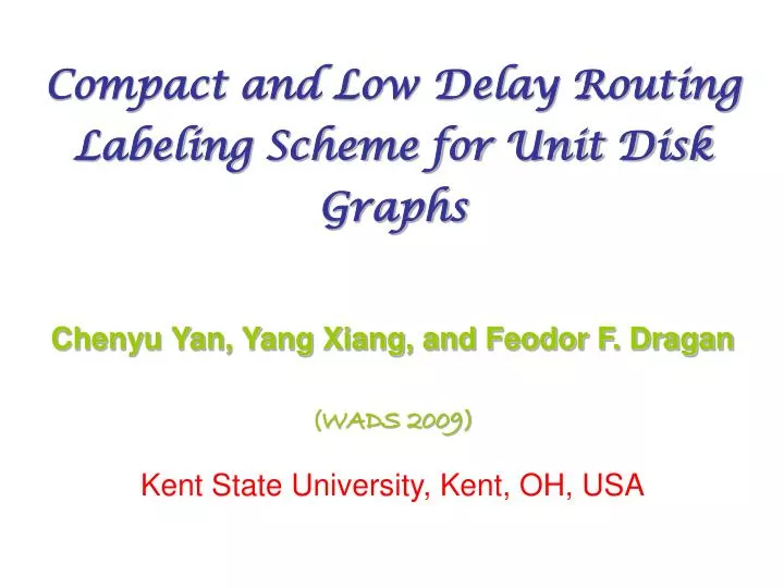 compact and low delay routing labeling scheme for unit disk graphs