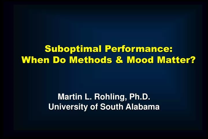 suboptimal performance when do methods mood matter