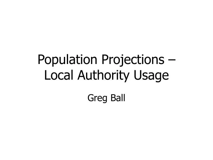 population projections local authority usage