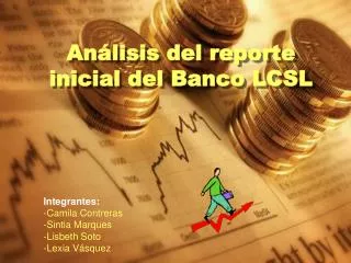 an lisis del reporte inicial del banco lcsl