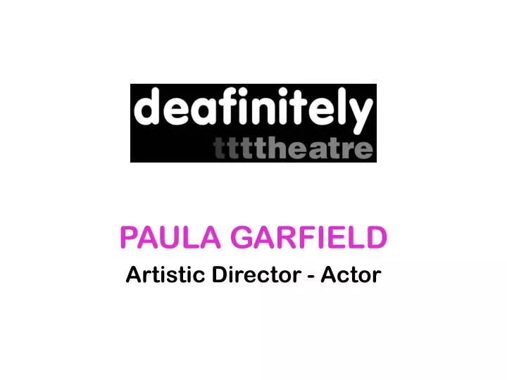 paula garfield artistic director actor