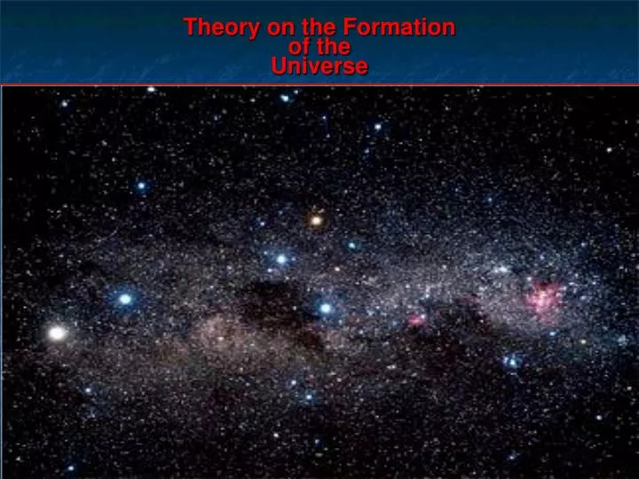 theory on the formation of the universe