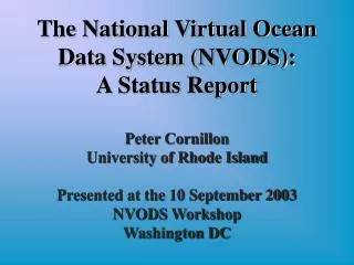 Peter Cornillon University of Rhode Island Presented at the 10 September 2003 NVODS Workshop