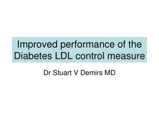 Improved performance of the Diabetes LDL control measure