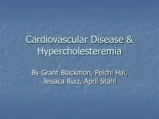 Cardiovascular Disease &amp; Hypercholesteremia