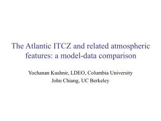 The Atlantic ITCZ and related atmospheric features: a model-data comparison