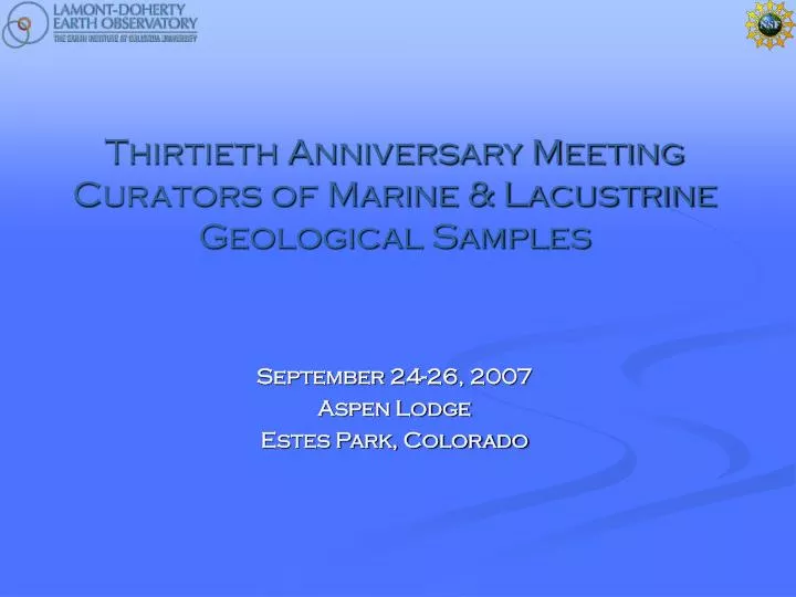 thirtieth anniversary meeting curators of marine lacustrine geological samples