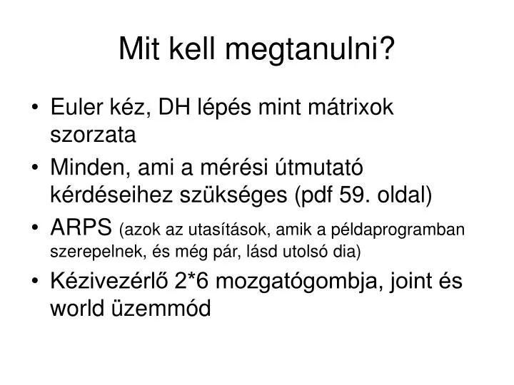 mit kell megtanulni