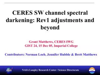 CERES SW channel spectral darkening: Rev1 adjustments and beyond