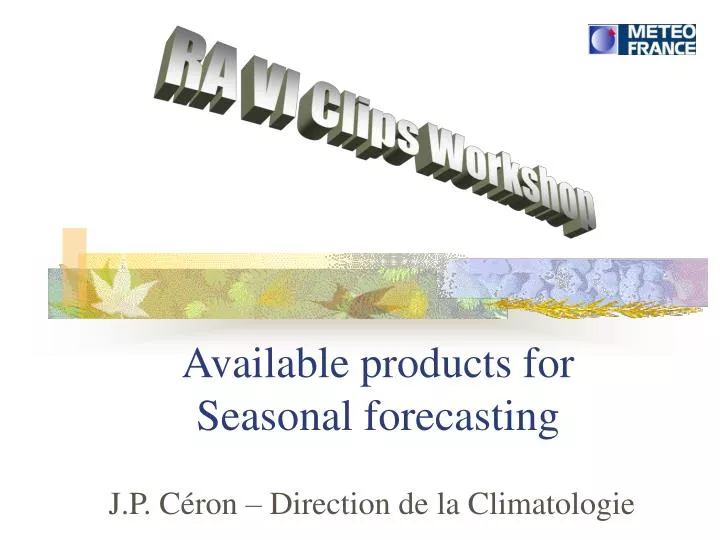 available products for seasonal forecasting