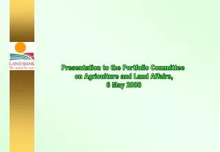 Presentation to the Portfolio Committee on Agriculture and Land Affairs, 6 May 2008