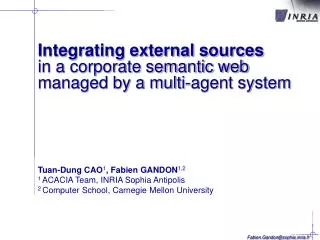 Integrating external sources in a corporate semantic web managed by a multi-agent system