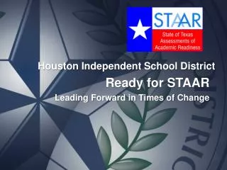 Ready for STAAR Leading Forward in Times of Change