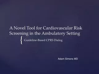 A Novel Tool for Cardiovascular Risk Screening in the Ambulatory Setting