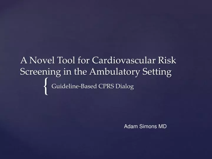 a novel tool for cardiovascular risk screening in the ambulatory setting