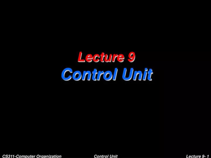 lecture 9 control unit