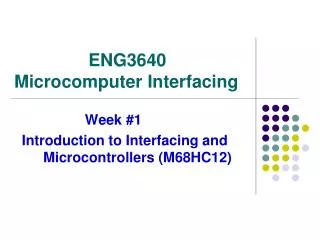 ENG3640 Microcomputer Interfacing