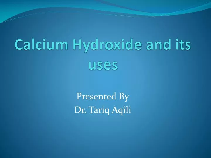 calcium hydroxide and its uses