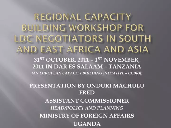 regional capacity building workshop for ldc negotiators in south and east africa and asia