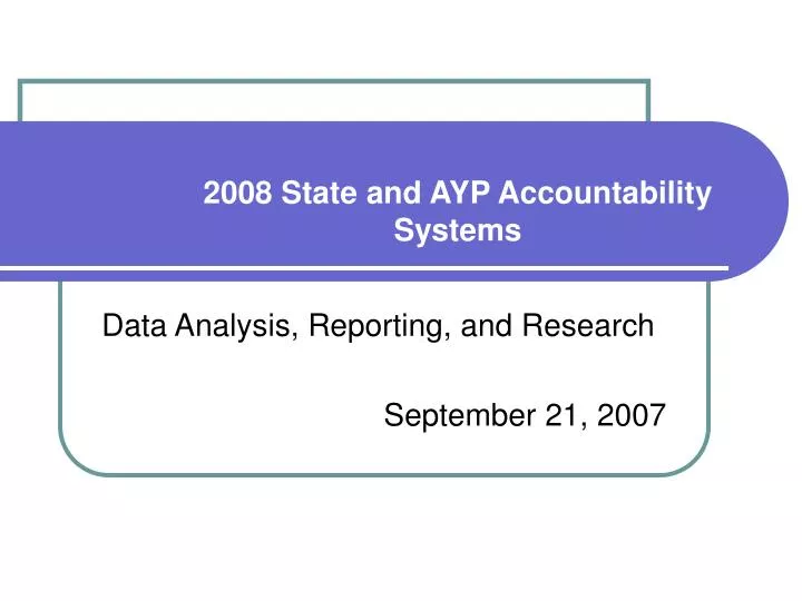 2008 state and ayp accountability systems