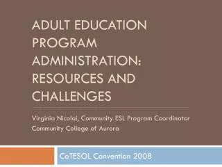 Adult education program administration: Resources and challenges