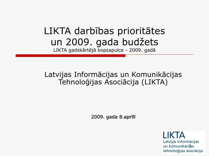 likta darb bas priorit tes un 200 9 gada bud ets likta gadsk rt j kopsapulce 2009 gad