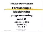IS1200 Datorteknik - slide 1