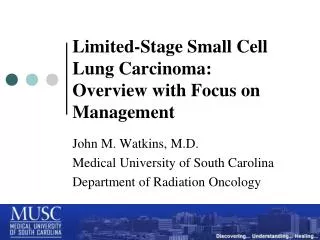 Limited-Stage Small Cell Lung Carcinoma: Overview with Focus on Management