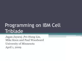 Programming on IBM Cell Triblade