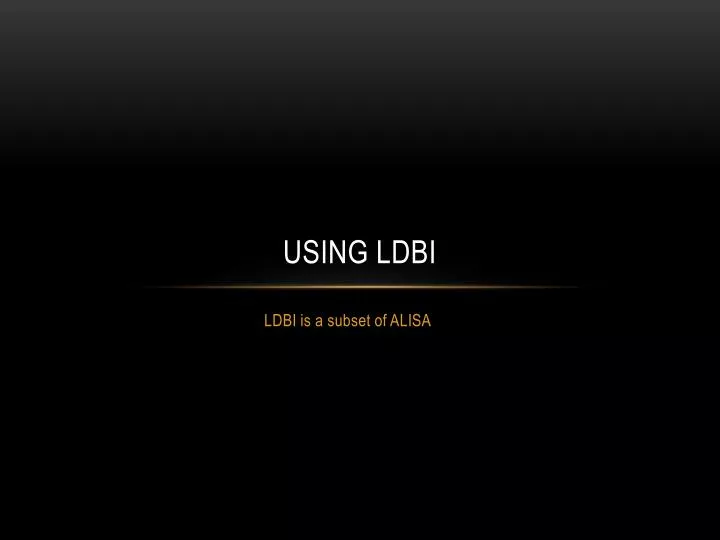 using ldbi